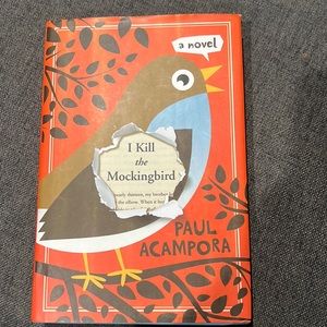 I kill the Mockingbird- Hardcover